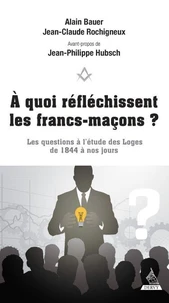 À quoi réfléchissent les francs-maçons ?