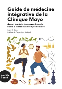 Guide de médecine intégrative de la Clinique Mayo