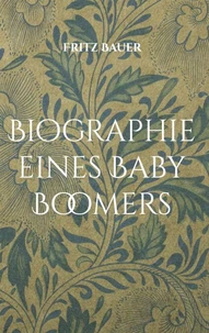 Biographie eines Baby Boomers