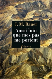 Aussi loin que mes pas me portent