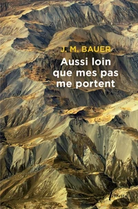 Aussi loin que mes pas me portent
