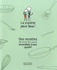 La cuisine pour tous !