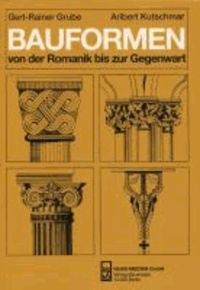 Bauformen von der Romanik bis zur Gegenwart - Ein Bildhandbuch.