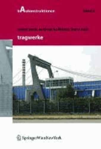 Baukonstruktionen Volume 1-17 / Tragwerke.
