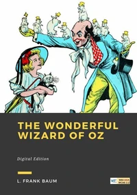 The Wonderful Wizard of Oz - Tome 1