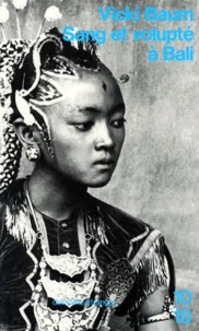 Sang et volupté à Bali