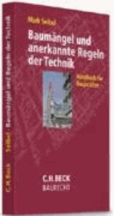 Baumängel und anerkannte Regeln der Technik - Handbuch für Baujuristen.