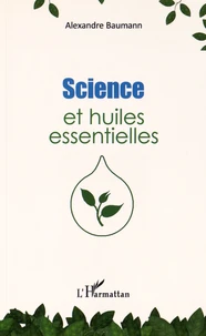 Science et huiles essentielles