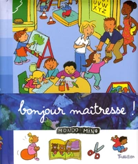 Bonjour maîtresse !