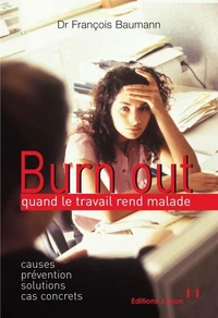 Burn out : quand le travail rend malade