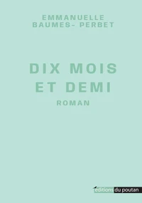10 mois et demi