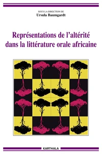 Représentations de l'altérité dans la littérature orale africaine