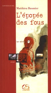 L'épopée des fous