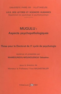 Mugulu : aspects psychopathologiques