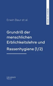 Grundriß der menschlichen Erblichkeitslehre und Rassenhygiene (1/2)