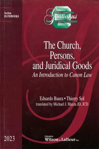 The Church, Persons, and Juridical Goods: An Introduction to Canon Law