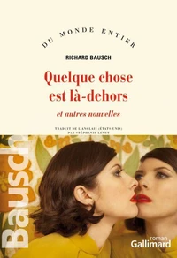 Quelque chose est là-dehors
