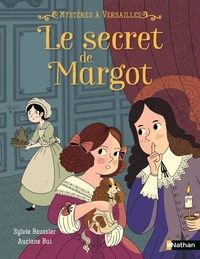 Mystère à Versailles Le secret de Margot