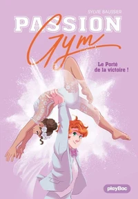 Passion Gym - Le porté de la victoire - Tome 5