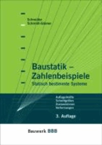 Baustatik - Zahlenbeispiele - Statisch bestimmte Systeme. Auflagerkräfte, Schnittgrößen, Zustandslinien, Verformungen.