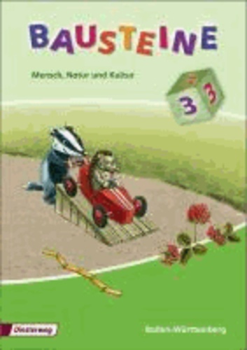 Bausteine 3. Mensch, Natur und Kultur. Schülerband - Ausgabe 2009.