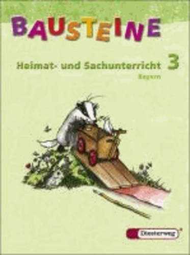 Bausteine Heimat- und Sachunterricht 3. Schülerband. Bayern.