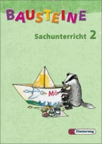 Bausteine Sachunterricht 2. Schülerbuch. Neubearbeitung - Ausgabe 2003.