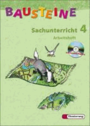 Bausteine Sachunterricht 4. Arbeitsheft mit CD-ROM. Nordrhein-Westfalen. Neubearbeitung.