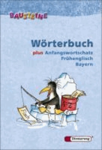 Bausteine Wörterbuch plus Anfangswortschatz Frühenglisch. Bayern - Ausgabe 2007.
