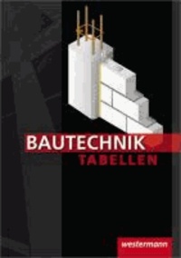 Bautechnik Tabellen - 14. Auflage, 2010.