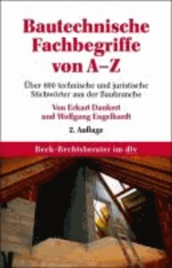 Bautechnische Fachbegriffe von A-Z