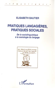 Pratiques langagières, pratiques sociales