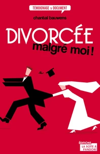 Divorcée malgré moi !