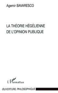La théorie hégélienne de l'opinion publique