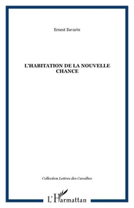 L'habitation de la nouvelle chance