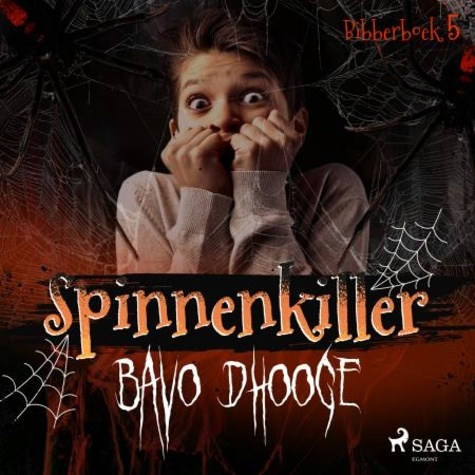 Bavo Dhooge et Maja Van Honsté - Spinnenkiller.