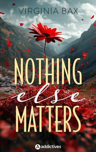 Nothing Else Matters