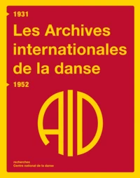 Les Archives internationales de la danse 1931-1952