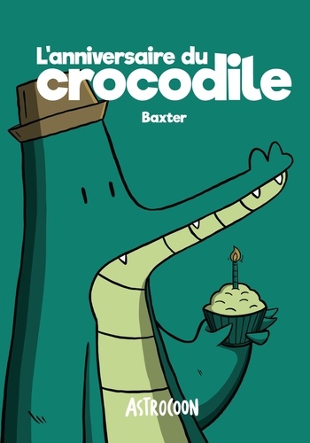  Baxter - L'anniversaire du crocodile.