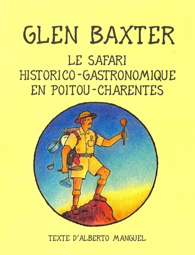  Baxter/manguel - Le safari historico-gastronomique en Poitou-Charentes.