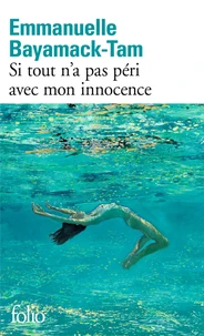 Si tout n'a pas péri avec mon innocence