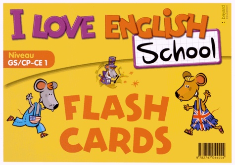  Bayard - I Love English School Niveau GS/CP-CE1 - Flashcards.