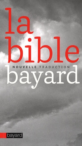  Bayard - La Bible - Nouvelle traduction.