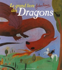  Bayard - Le grand livre fabuleux des Dragons.