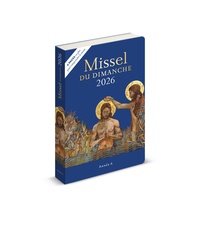 Missel du dimanche. Année liturgique A du 30 novembre 2025 au 28 novembre 2026 Edition 2026