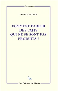 Comment parler des faits qui ne se sont pas produits ?