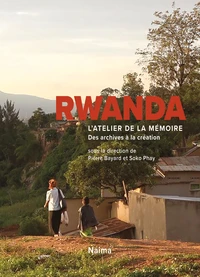 Rwanda, l'atelier de la mémoire