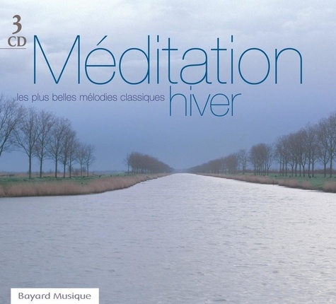  Bayard Presse - Méditation Hiver - 3 CD audio.