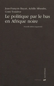 Le politique par le bas en Afrique noire