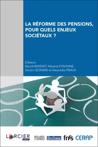 La réforme des pensions, pour quels enjeux sociétaux ?